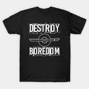 One Wheel Destroy Boredom Onewheel T-Shirt